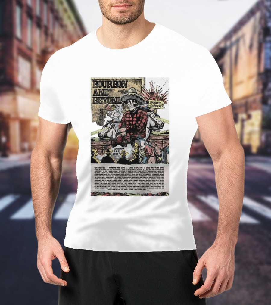 Bourbon And Beyond Festival 2026 Louisville Kentucky September 24 27 Foo Fighters Mumford And Sons Chris Stapleton Dave Matthews Band T-Shirt