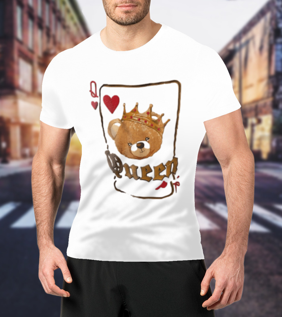 Queen Of Hearts Teddy Bear Crown Royalty T-Shirt