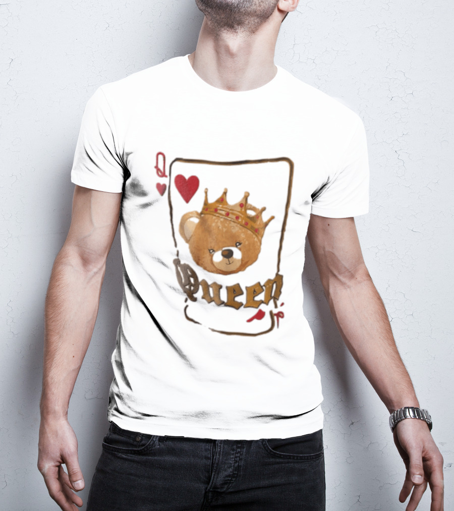 Queen Of Hearts Teddy Bear Crown Royalty T-Shirt