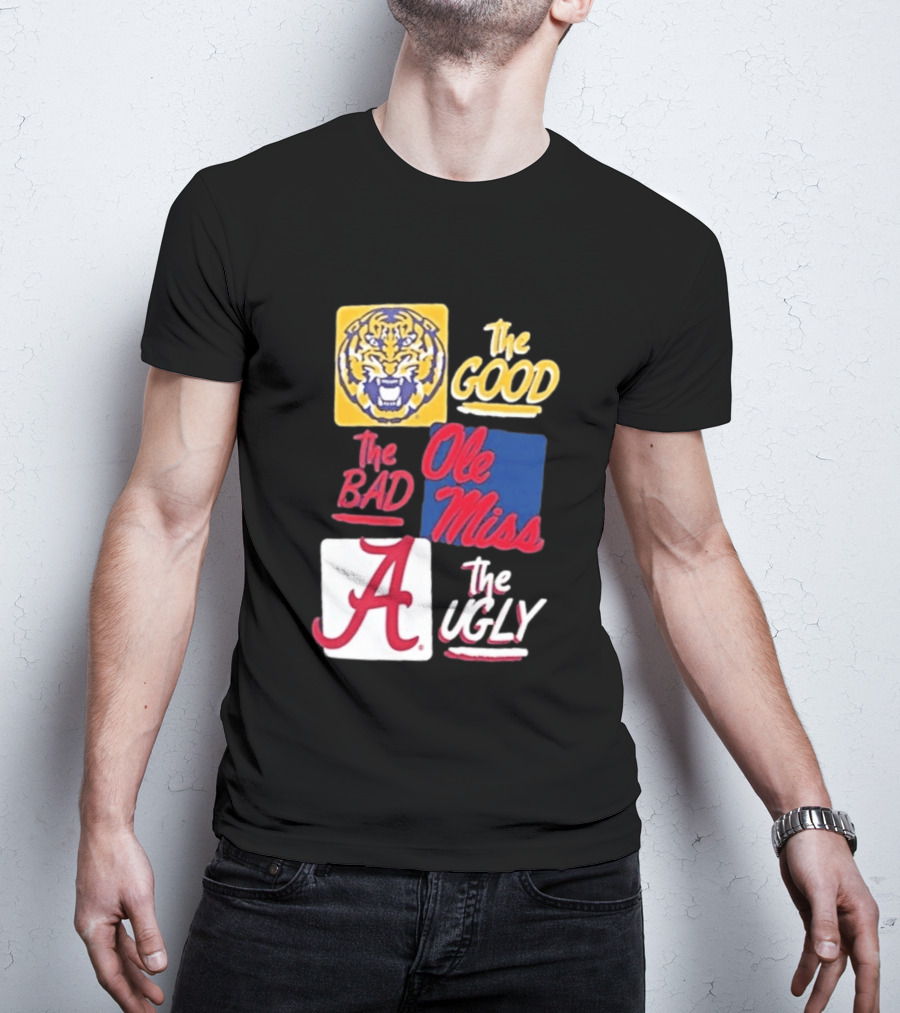 Original Tigers The Good Ole Miss Rebels The Bad Alabama Crimson Tide The Ugly T-Shirt