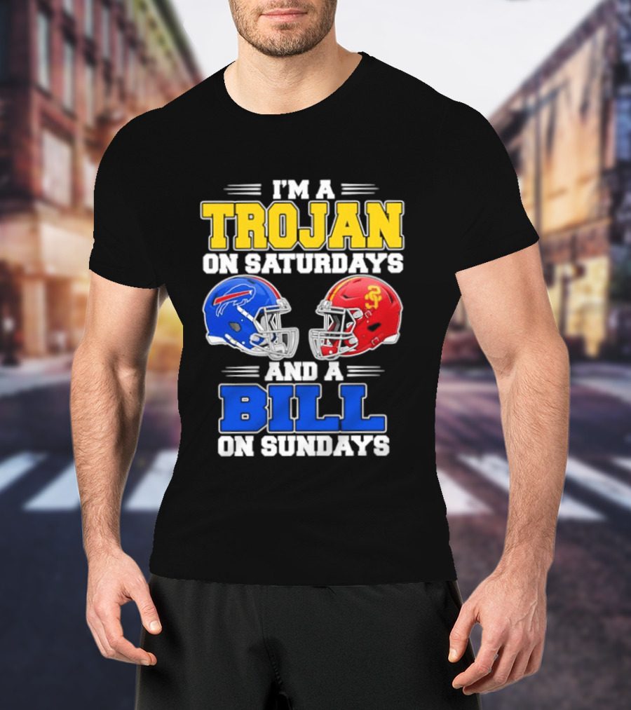 I'm A Trojan On Saturdays And A Bill On Sundays USC And Buffalo Football Helmets T-Shirt