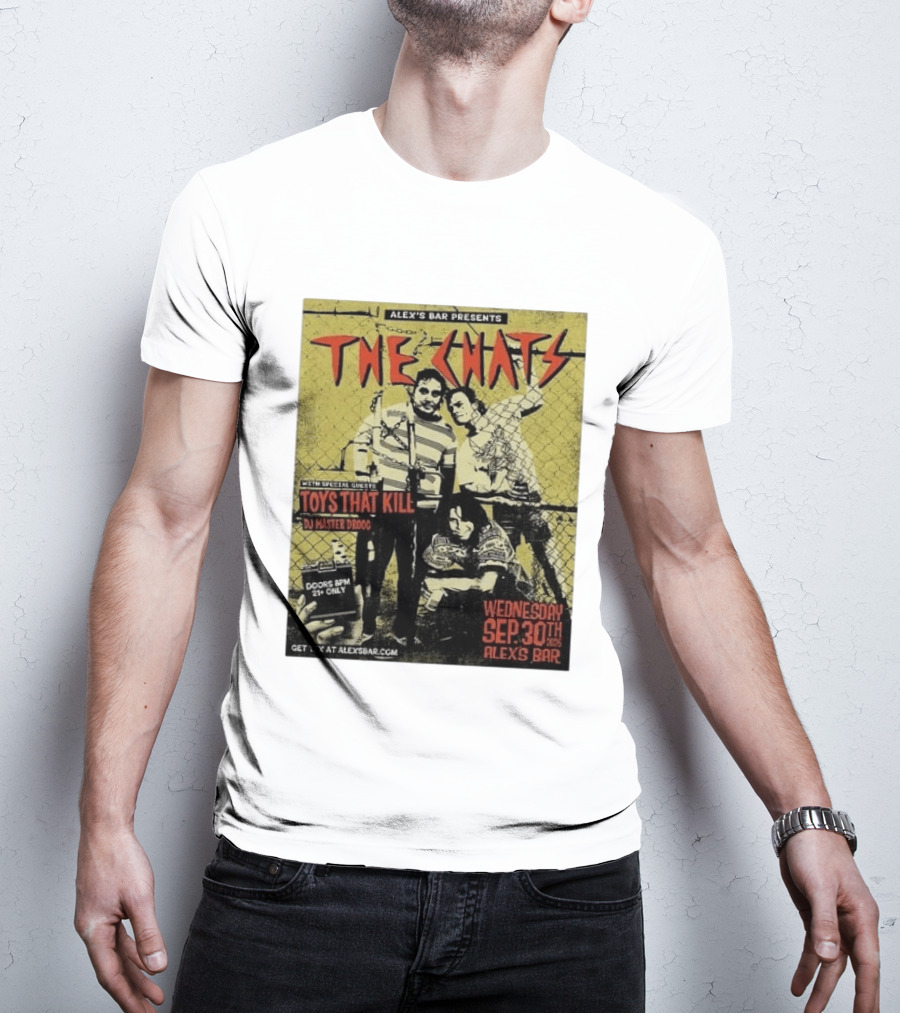 The Chats Alex's Bar 2026 Show Wednesday September 30th Special Guests Toys That Kill DJ Master Droog T-Shirt