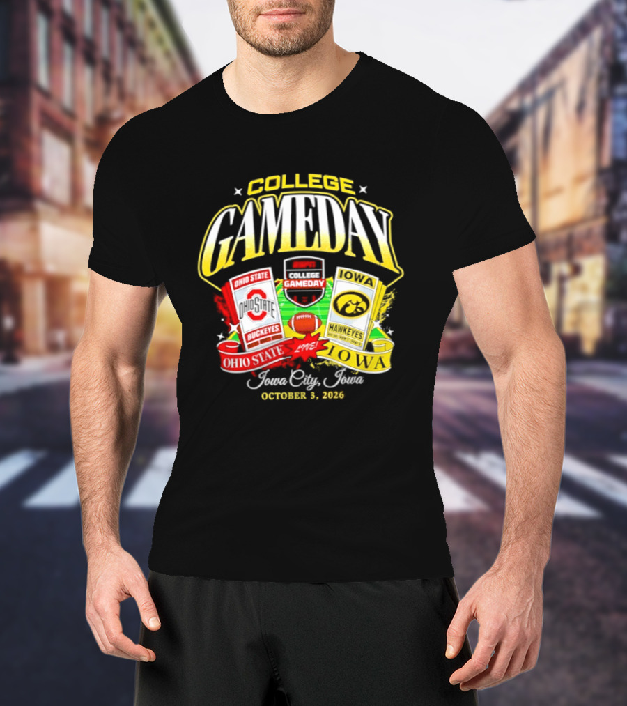 Ohio State Buckeyes Vs Iowa Hawkeyes College GameDay Iowa City Ticket October 3, 2026 T-Shirt