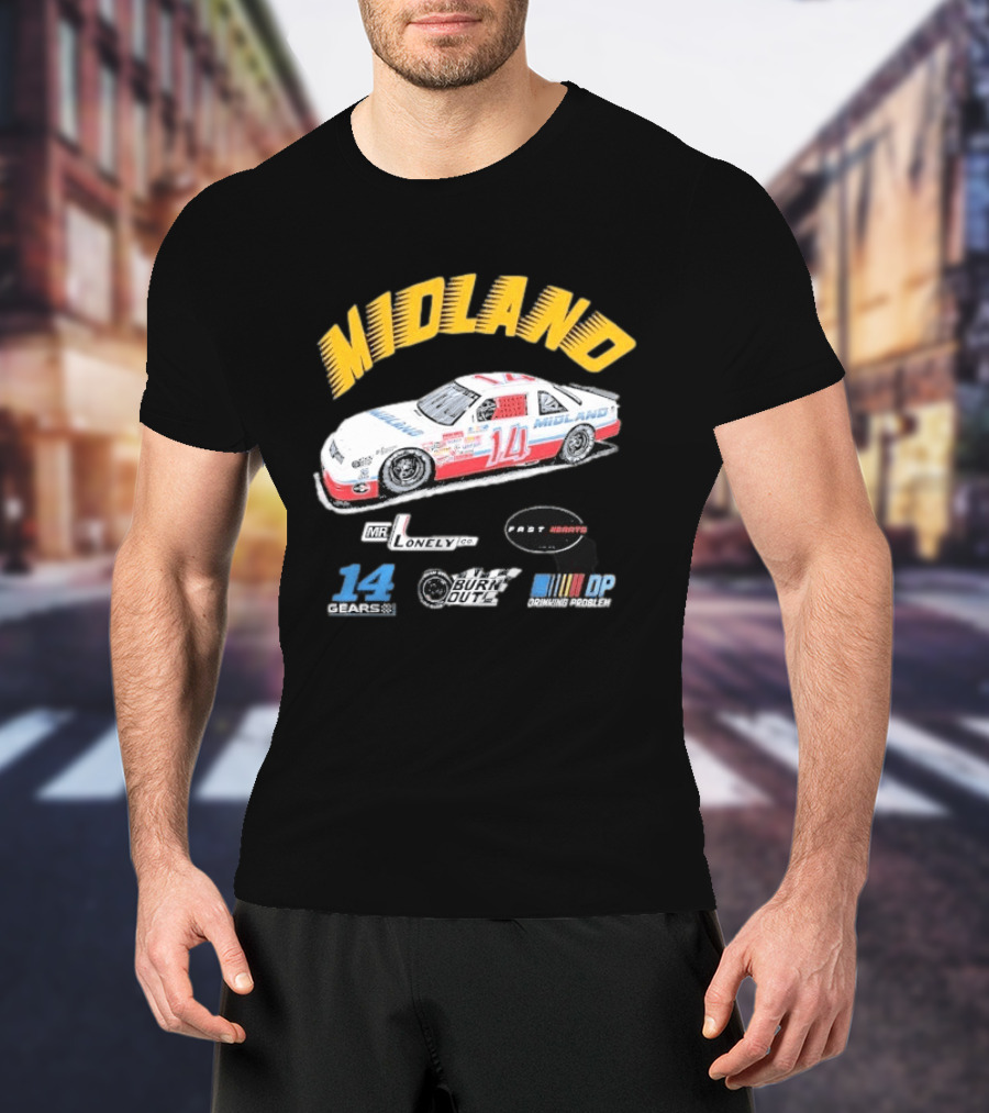 Midland Racing Team Car Fast Wheels Mr. Lonely Co. Burnout DP Driving People 14 Gears T-Shirt
