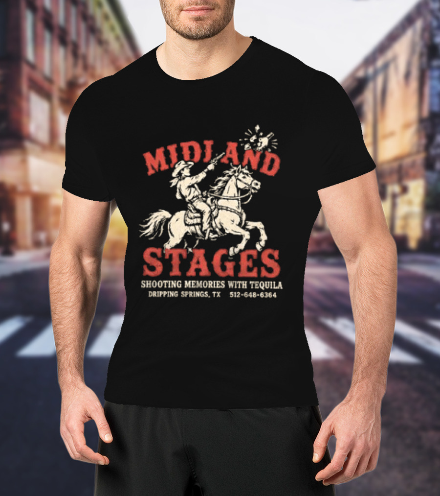Midland Stages Cowboy Shooting Memories Tequila Dripping Springs TX T-Shirt