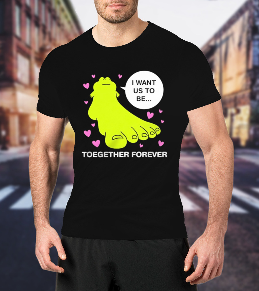 Frog I Want Us To Be Toegether Forever Pink Hearts T-Shirt