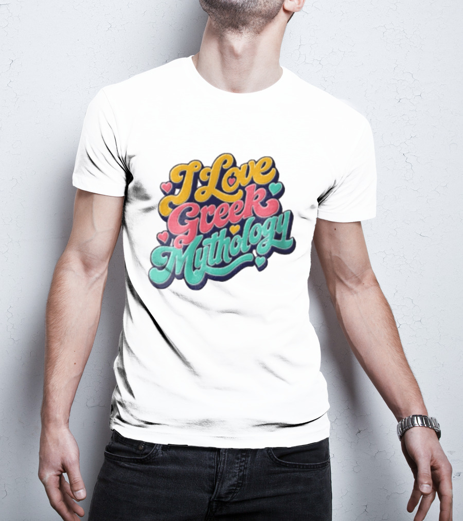 I Love Greek Mythology Colorful Heart Accents T-Shirt