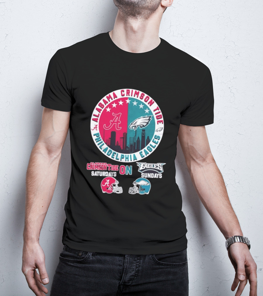 Alabama Crimson Tide Saturdays Philadelphia Eagles Sundays T-Shirt