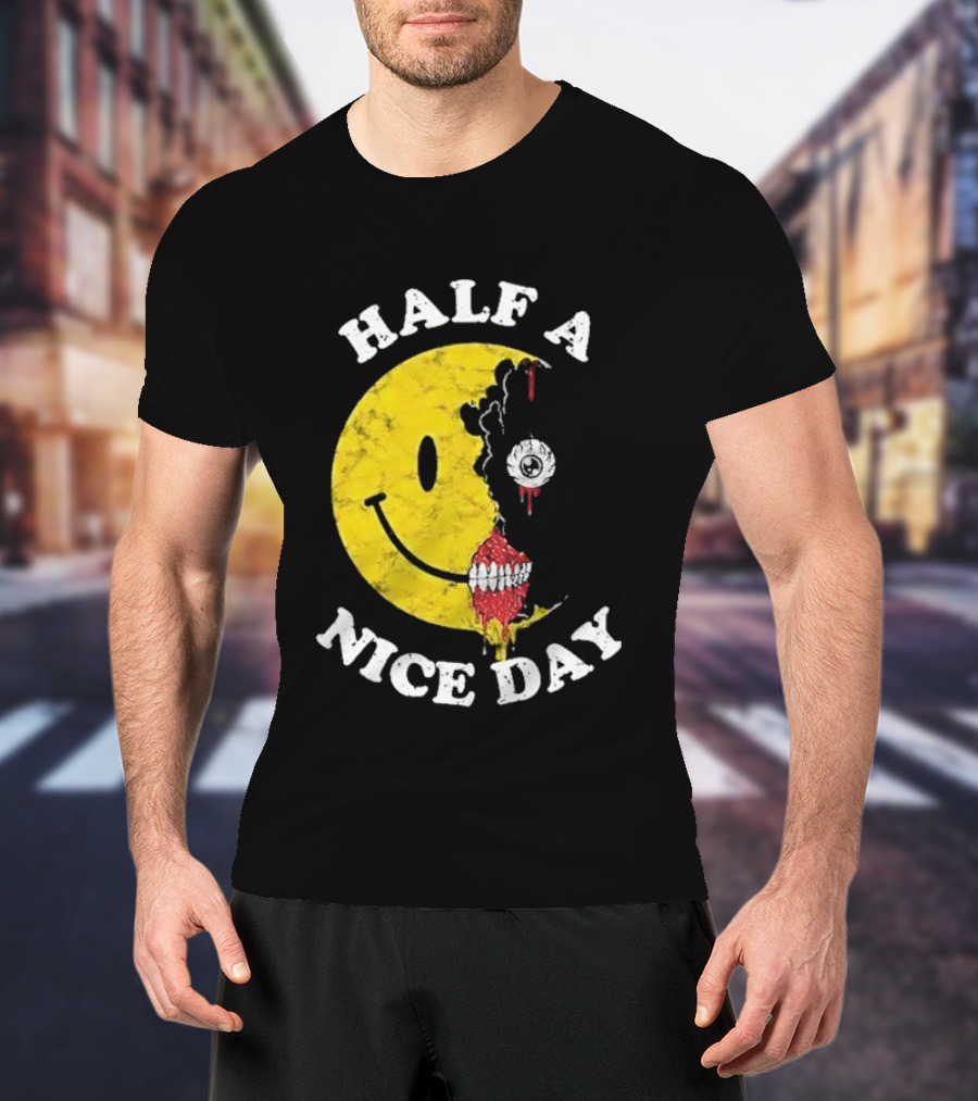 Beware Boiuna Lena Half A Nice Day Smiley Face Decay T-Shirt
