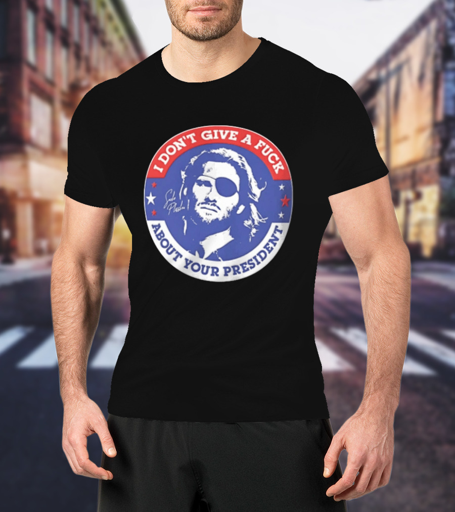 Escape From New York Snake Plissken I Don't Give A Fuck About Your President T-Shirt