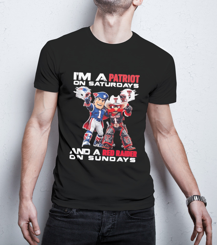 I'm A Patriot On Saturdays And A Red Raider On Sundays Texas Tech Football Mascots T-Shirt