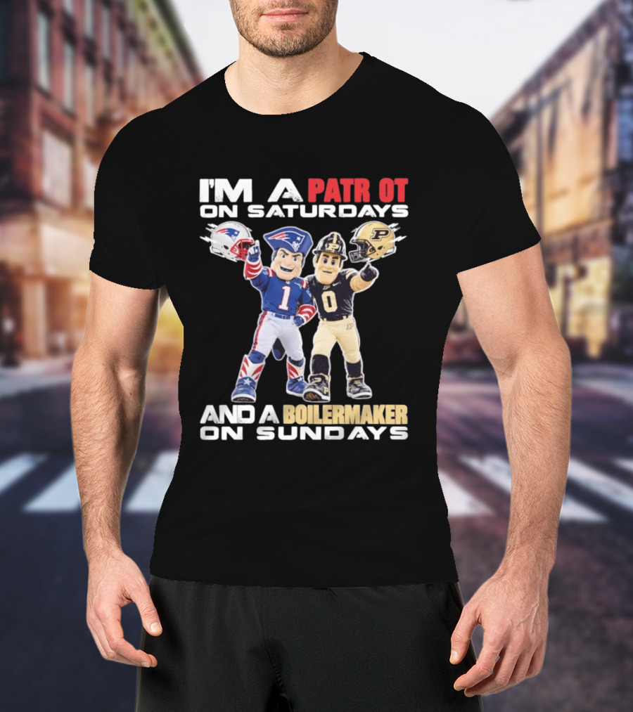 I'm A Patriot On Saturdays And A Boilermaker On Sundays Football Mascots T-Shirt