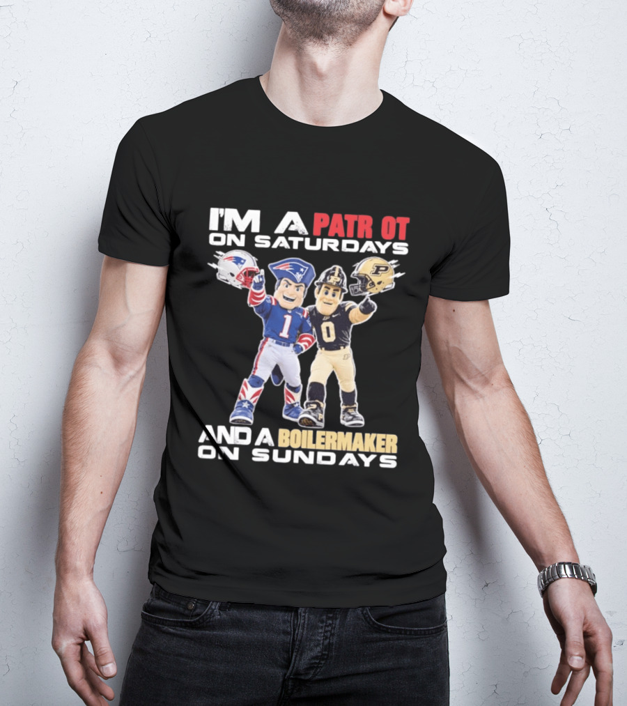 I'm A Patriot On Saturdays And A Boilermaker On Sundays Football Mascots T-Shirt
