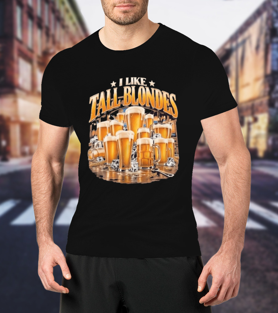 I Like Tall Blondes Beer Lover Blonde Ale Icy Pint Glasses T-Shirt