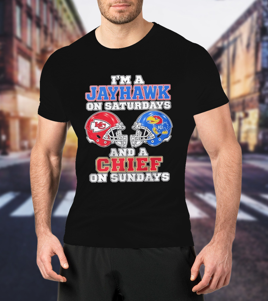 I'm A Jayhawk On Saturdays And A Chief On Sundays Kansas Football Fan Gear T-Shirt