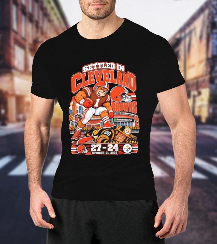 Settled In Cleveland Browns 27 24 October 01 2026 Huntington Bank Field T-Shirt