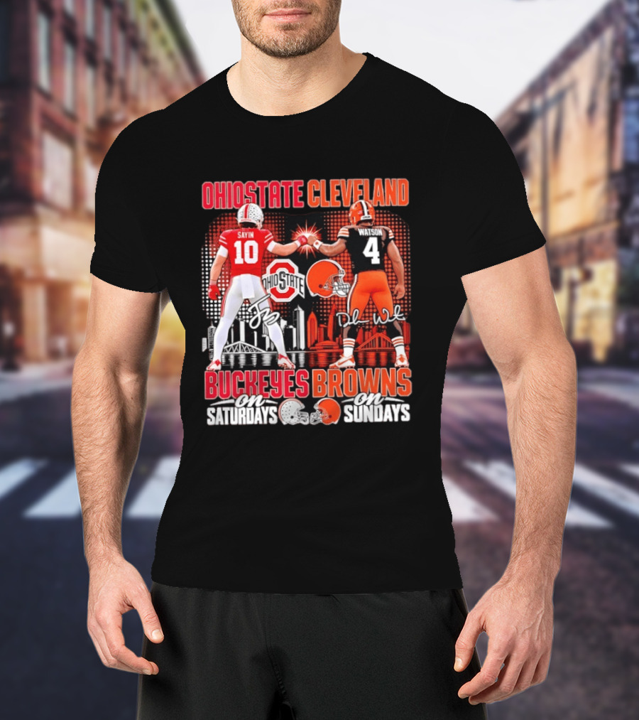 Ohio State Cleveland Buckeyes Browns Sayin Watson Saturdays Sundays T-Shirt