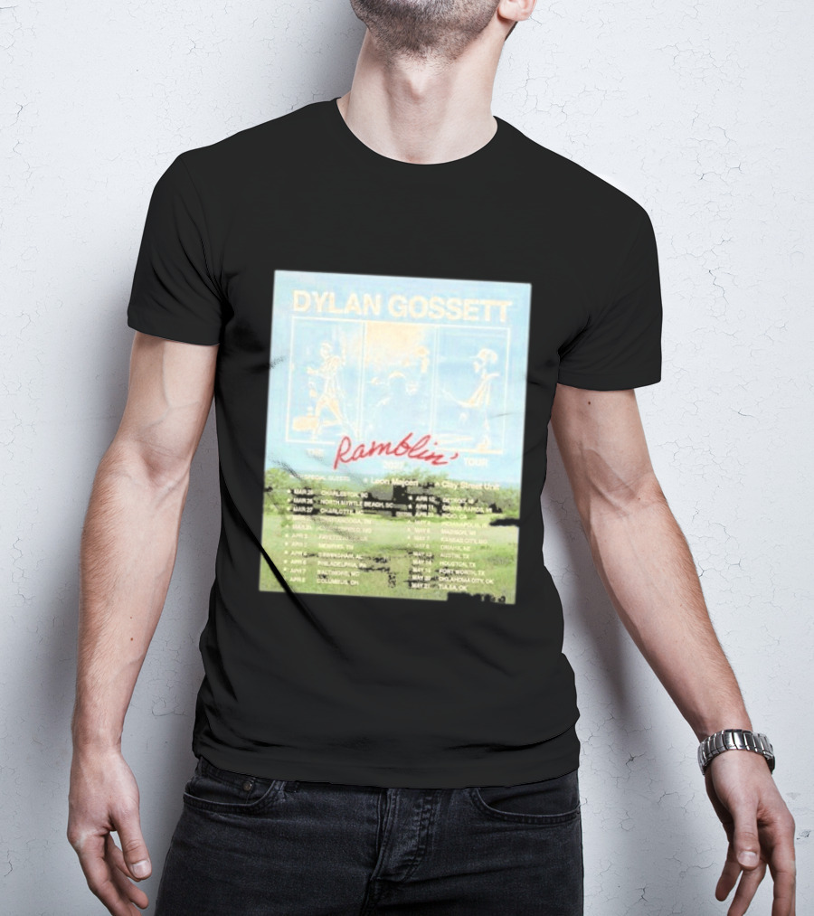 DYLAN GOSSETT The Ramblin Dates Tour 2027 Leon Marcom Clay Street Unit T-Shirt