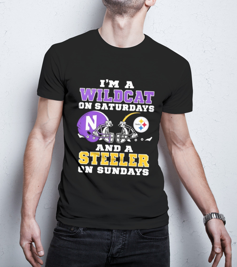 I'm A Wildcat On Saturdays Northwestern And A Steeler On Sundays T-Shirt
