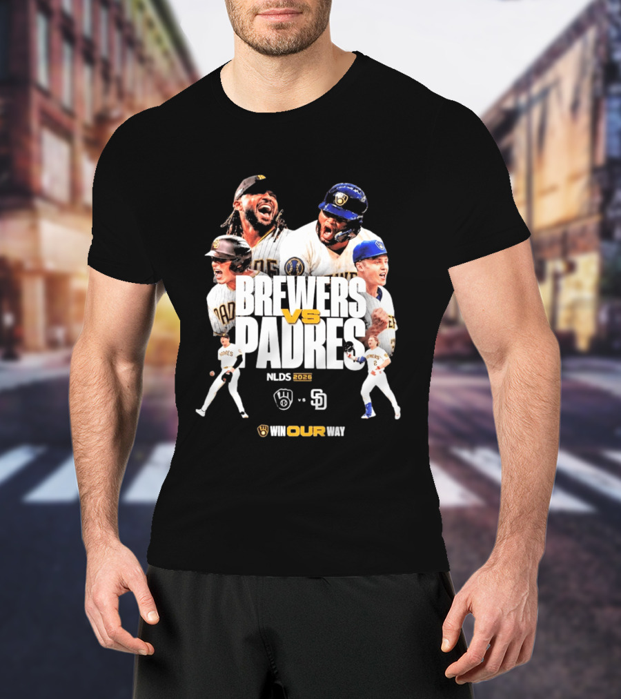 Brewers Vs Padres NLDS 2026 Win Our Way T-Shirt