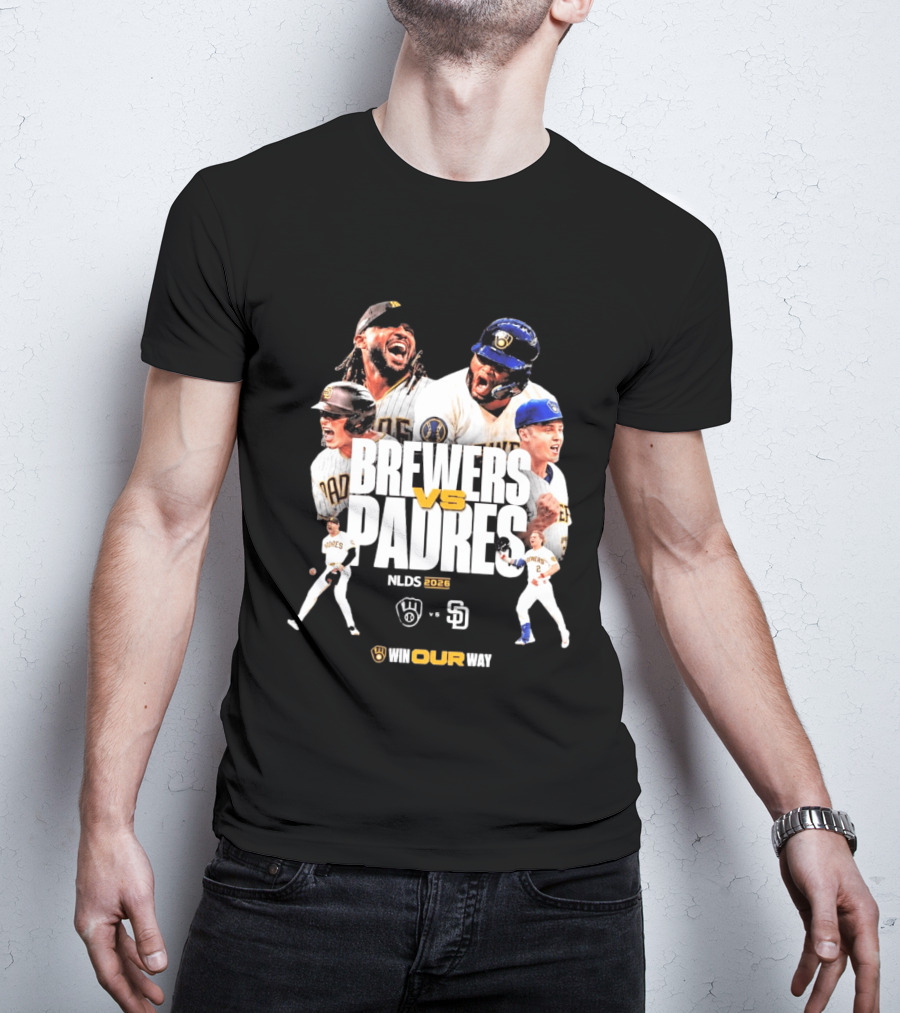 Brewers Vs Padres NLDS 2026 Win Our Way T-Shirt