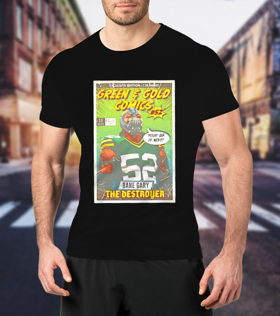 Green & Gold Comics #52 Bane Gary The Destroyer Packers T-Shirt