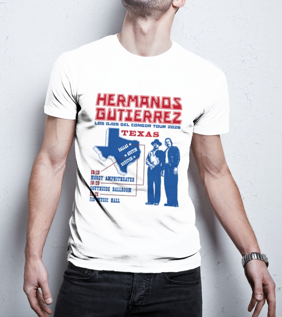 Hermanos Gutierrez Texas Los Ojos Condor Tour Dates October 18 Austin 20 Houston 21 Dallas 2026 T-Shirt