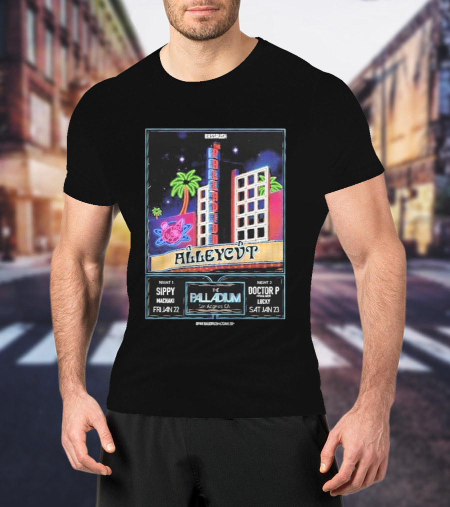 Bassrush Alleycvt The Palladium Los Angeles Night 1 Sippy Machaki Jan 22 Night 2 Doctor P Lucky Jan 23 T-Shirt