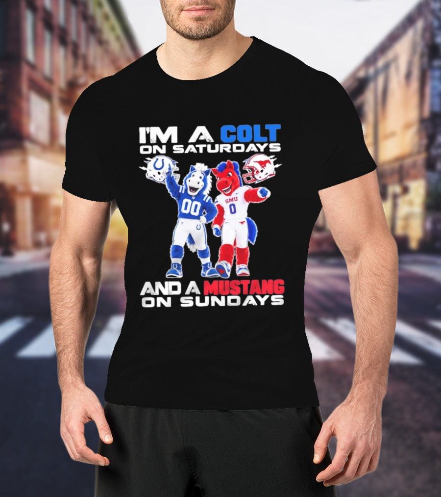 I'm A Colt On Saturdays And A Mustang On Sundays SMU Mascots Football Team T-Shirt