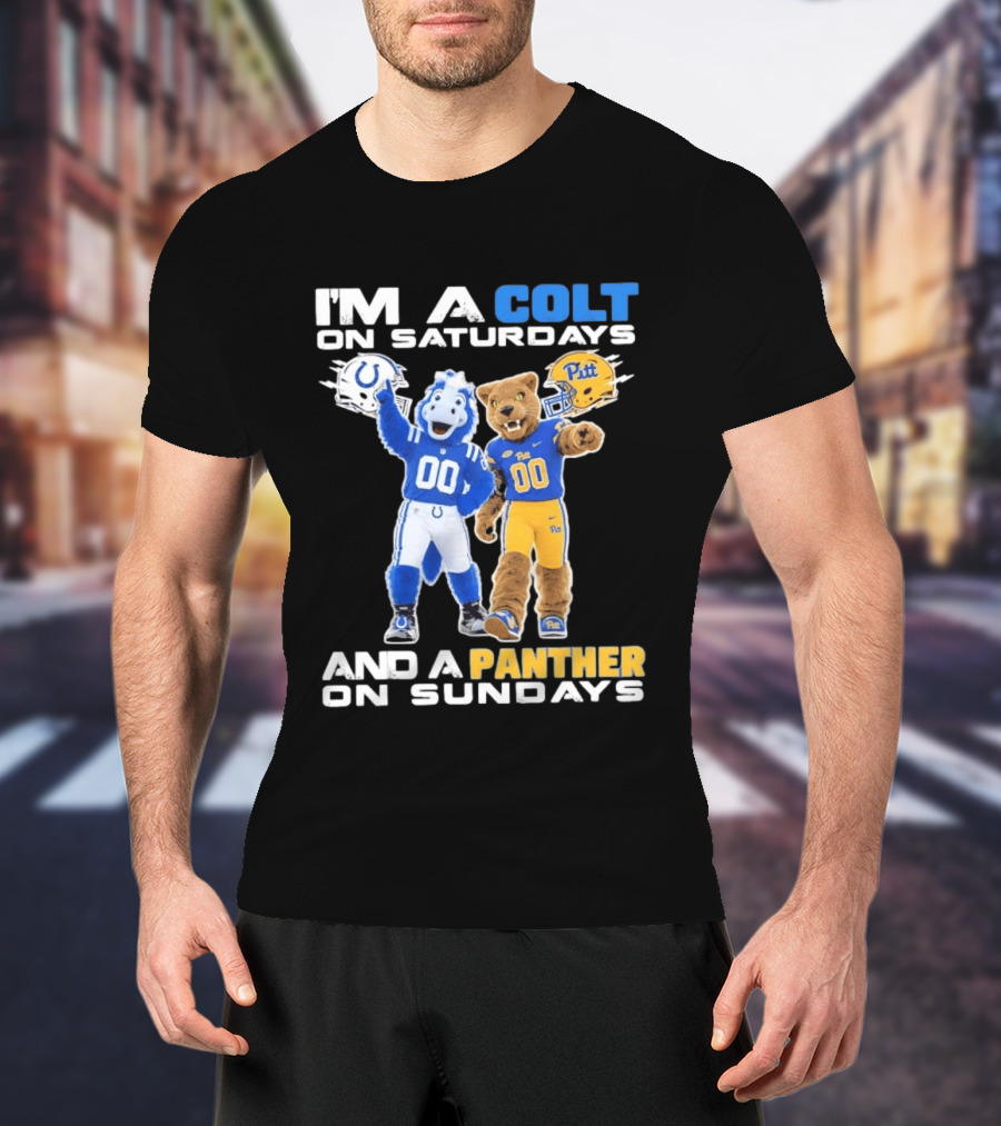 I'm A Colt On Saturdays And A Panther On Sundays Mascots Colts Pitt T-Shirt