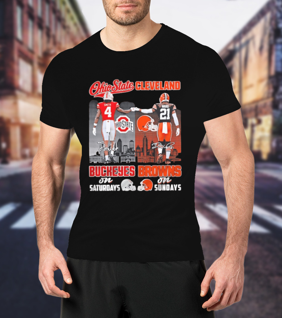 Ohio State Buckeyes Saturdays Cleveland Browns Sundays Ohio State Cleveland Smith Ward T-Shirt