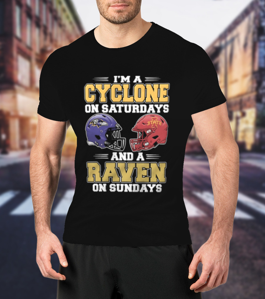 I'm A Cyclone On Saturdays And A Raven On Sundays Iowa State X Baltimore Ravens Helmets T-Shirt