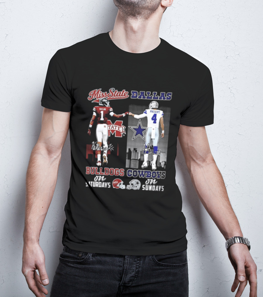 Mississippi State Bulldogs Dallas Cowboys Taylor Prescott Saturdays Sundays T-Shirt