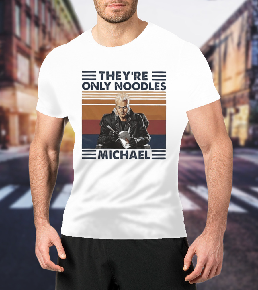 The Lost Boys They're Only Noodles Michael T-Shirt