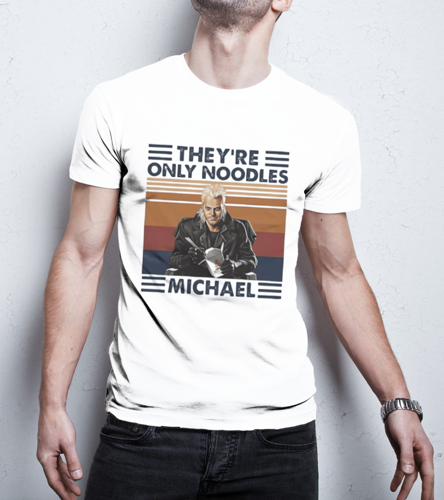 The Lost Boys They're Only Noodles Michael T-Shirt