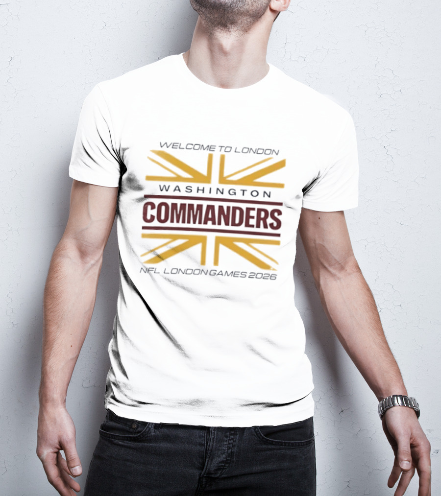 Washington Commanders Welcome To London NFL London Games 2026 T-Shirt