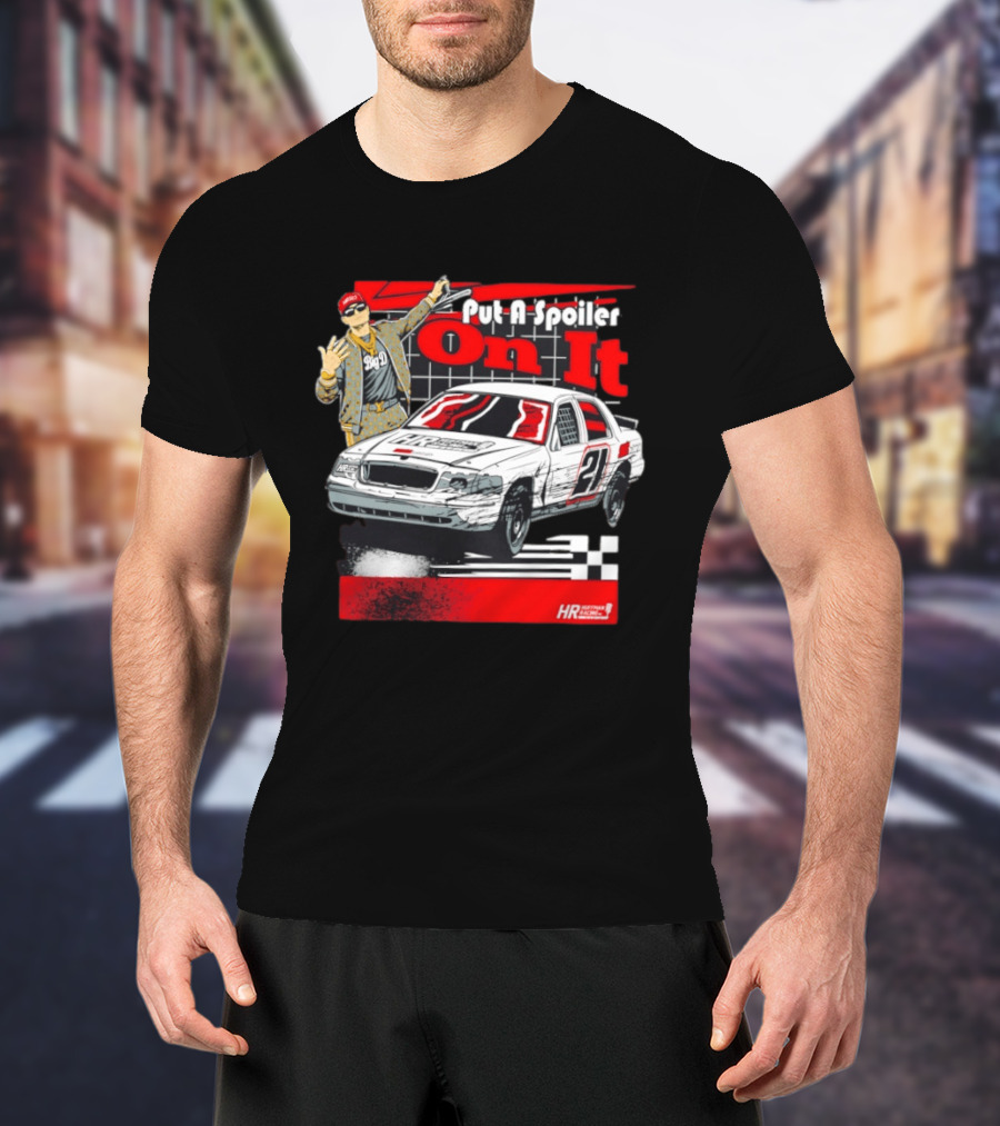 Big D Williams Crown Vic Put A Spoiler On It Racing T-Shirt