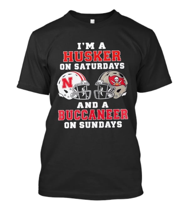 I'm A Husker On Saturdays And A Buccaneer On Sundays Nebraska Football Tampa Bay Fan T-Shirt