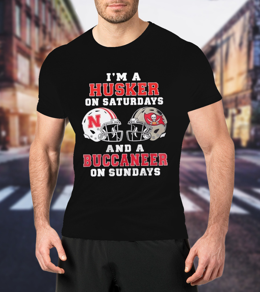 I'm A Husker On Saturdays And A Buccaneer On Sundays Nebraska Football Tampa Bay Fan T-Shirt