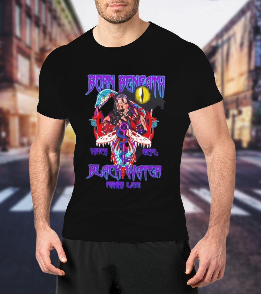 Born Beneath Black Water Nikki Lee Eye Fantasy T-Shirt