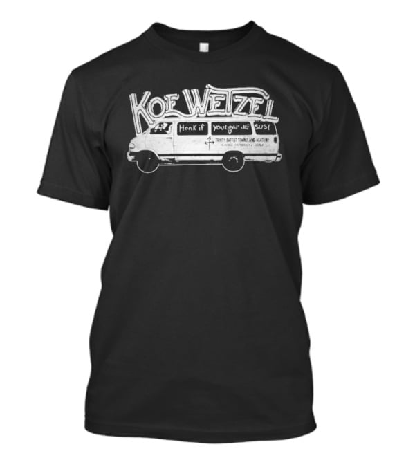Koe Wetzel Honk If You Love Jesus Church Van T-Shirt