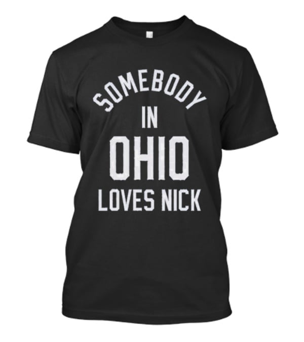 Jonas Brothers Somebody In Ohio Loves Nick T-Shirt
