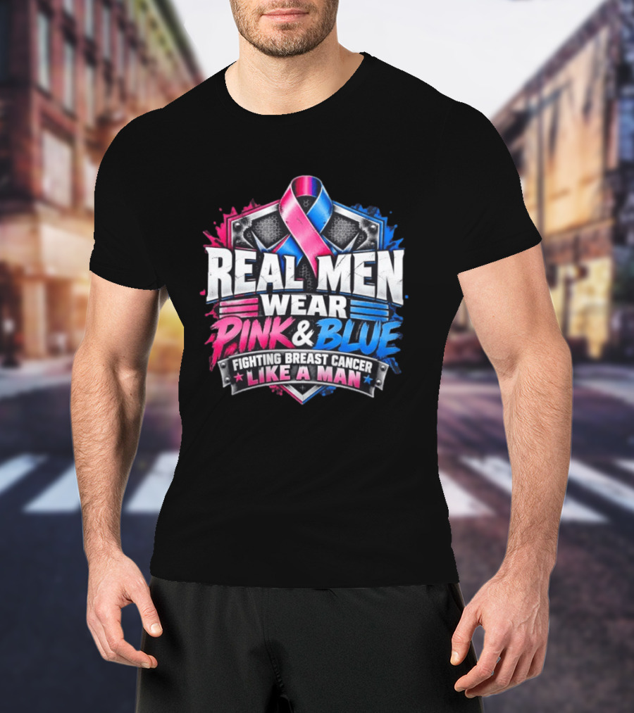 Real Men Wear Pink And Blue Fighting Breast Cancer Like A Man Ribbon Shield T-Shirt