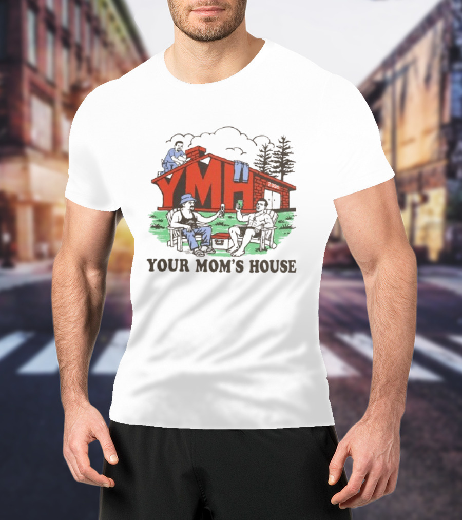 YMH Your Mom's House Outdoor Hangout Scene At Cabin T-Shirt