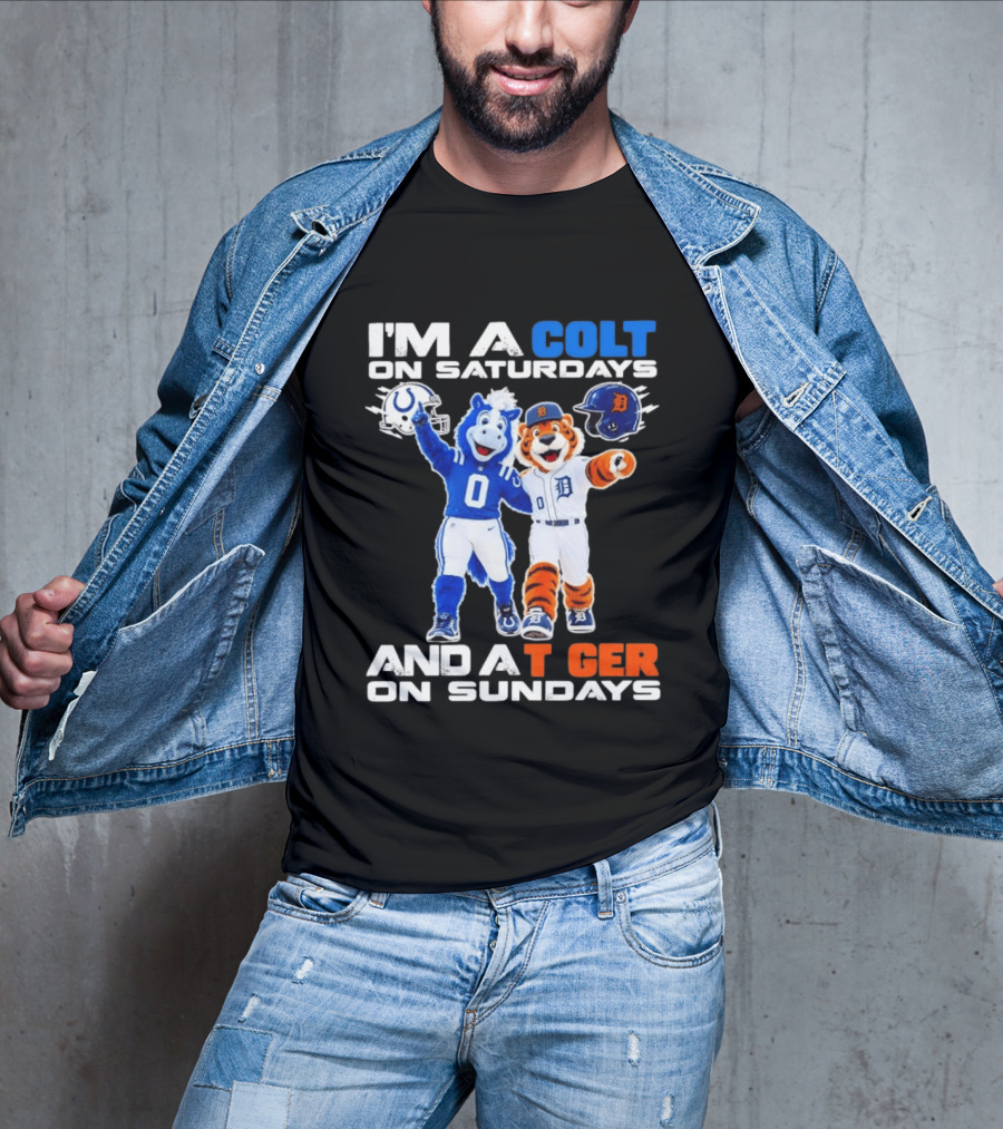 I'm A Colt On Saturdays And A Tiger On Sundays Mascot Colts Tigers Sports Fan Gear T-Shirt