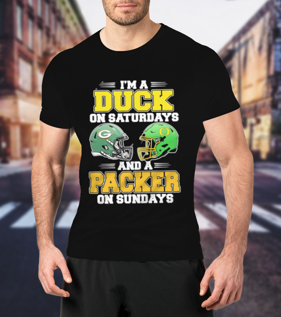 I'm A Duck On Saturdays And A Packer On Sundays Green Bay Oregon Football Helmets T-Shirt
