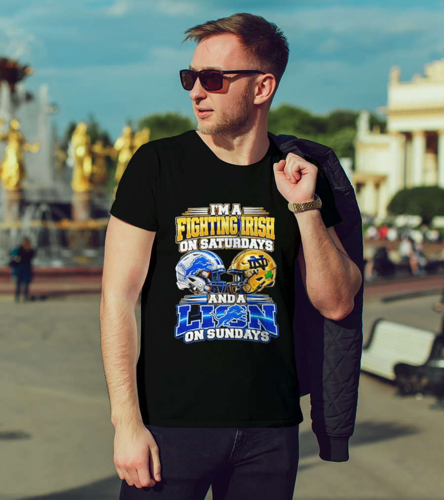 I'm A Fighting Irish On Saturdays And A Lion On Sundays Football Helmets T-Shirt