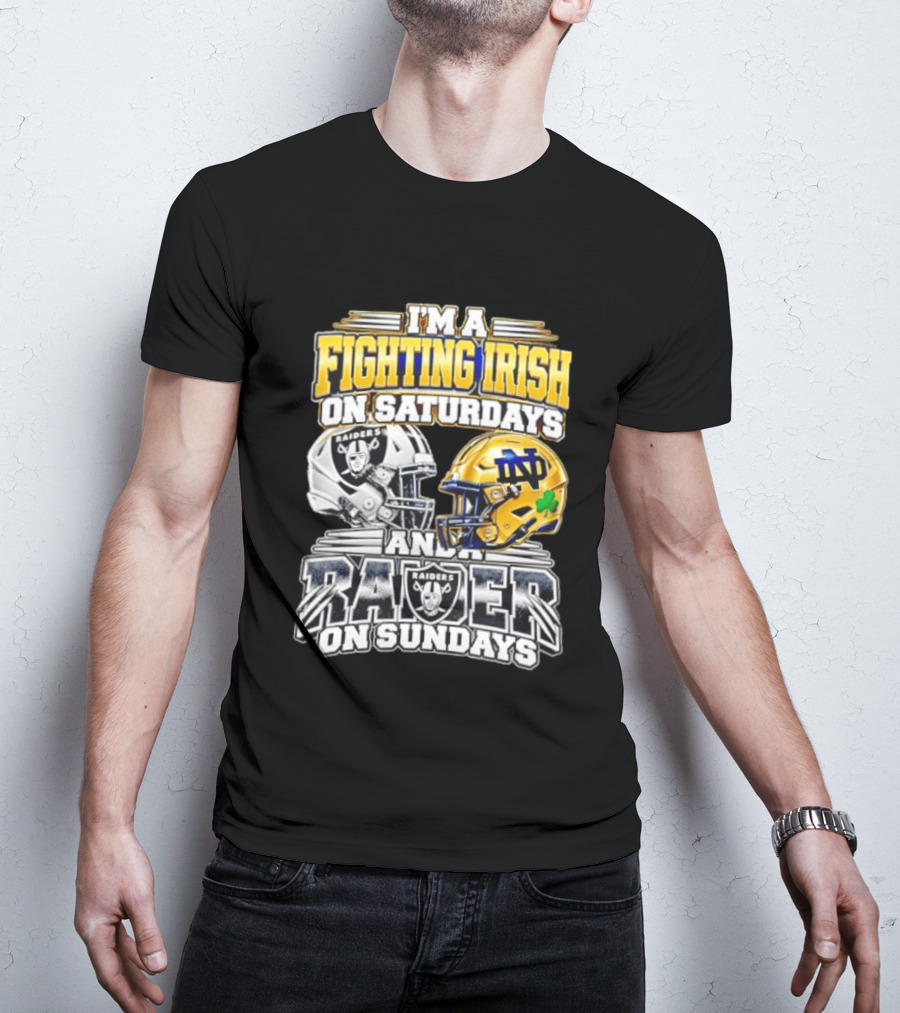 I'm A Fighting Irish On Saturdays And A Raider On Sundays T-Shirt