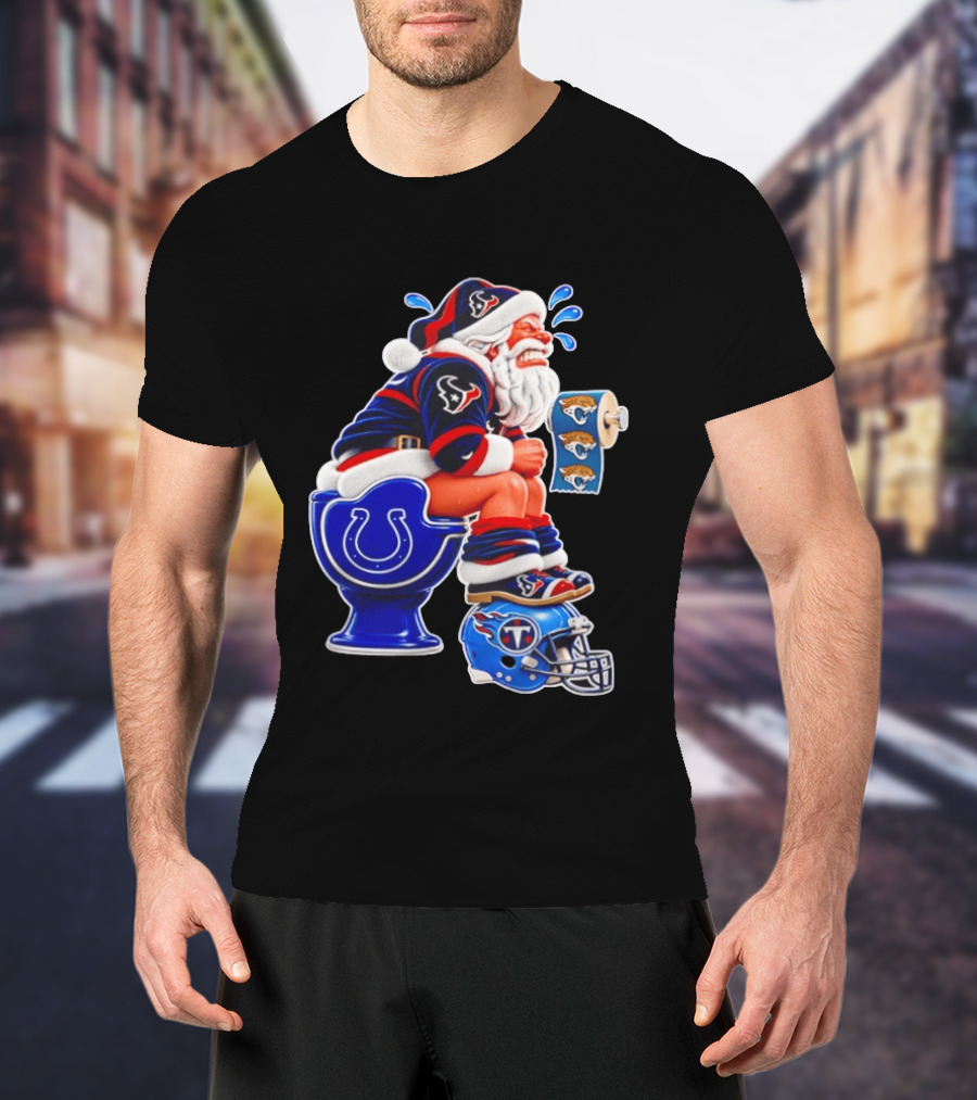 Houston Texans Santa Claus Indianapolis Colts Toilet Jacksonville Jaguars Paper T-Shirt
