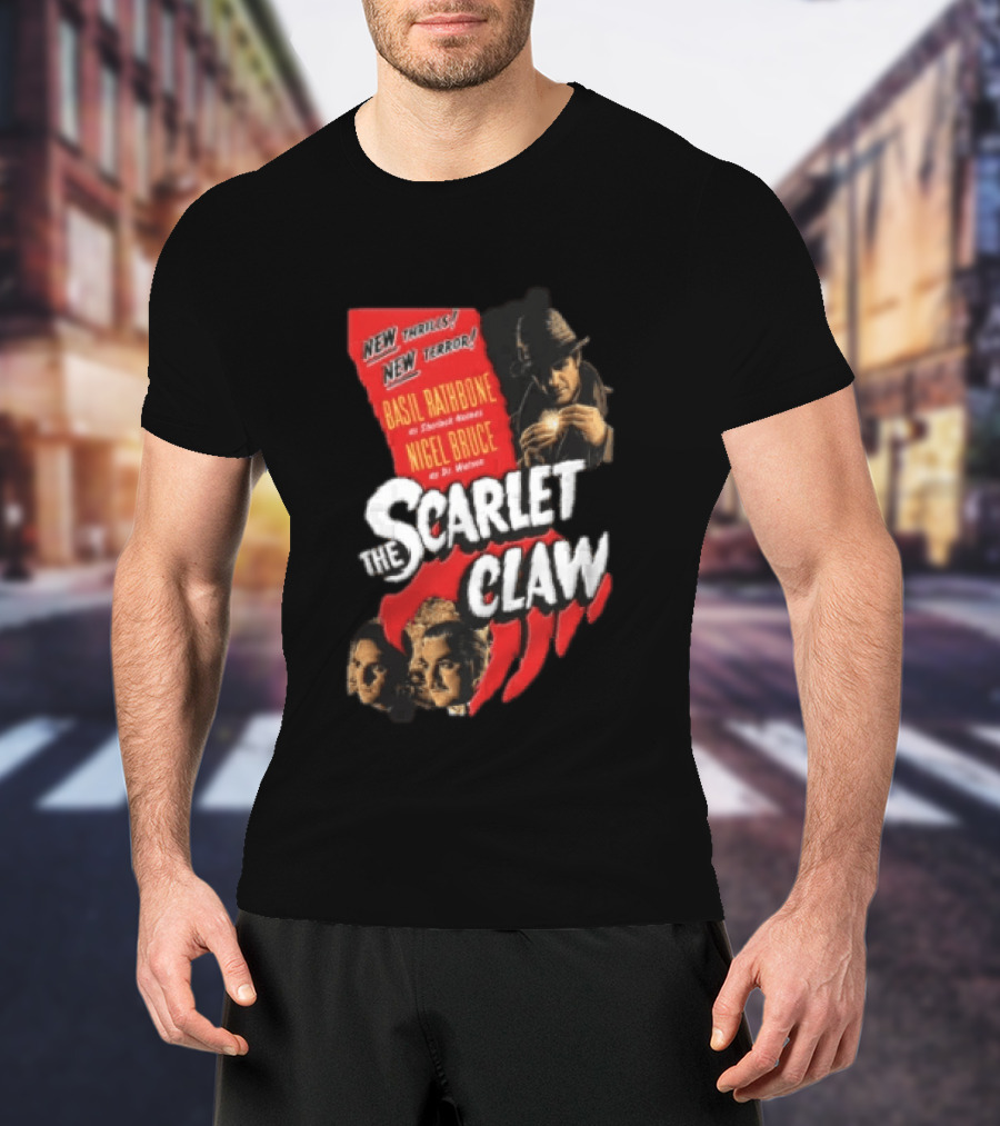 New Thrills New Terror Basil Rathbone Sherlock Holmes Nigel Bruce Dr Watson The Scarlet Claw T-Shirt